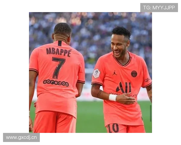 姆巴佩内马尔前队友近期表现稳健