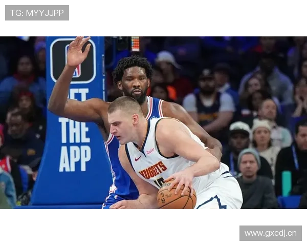 恩比德较约基奇更倚重低位背打与罚球制造